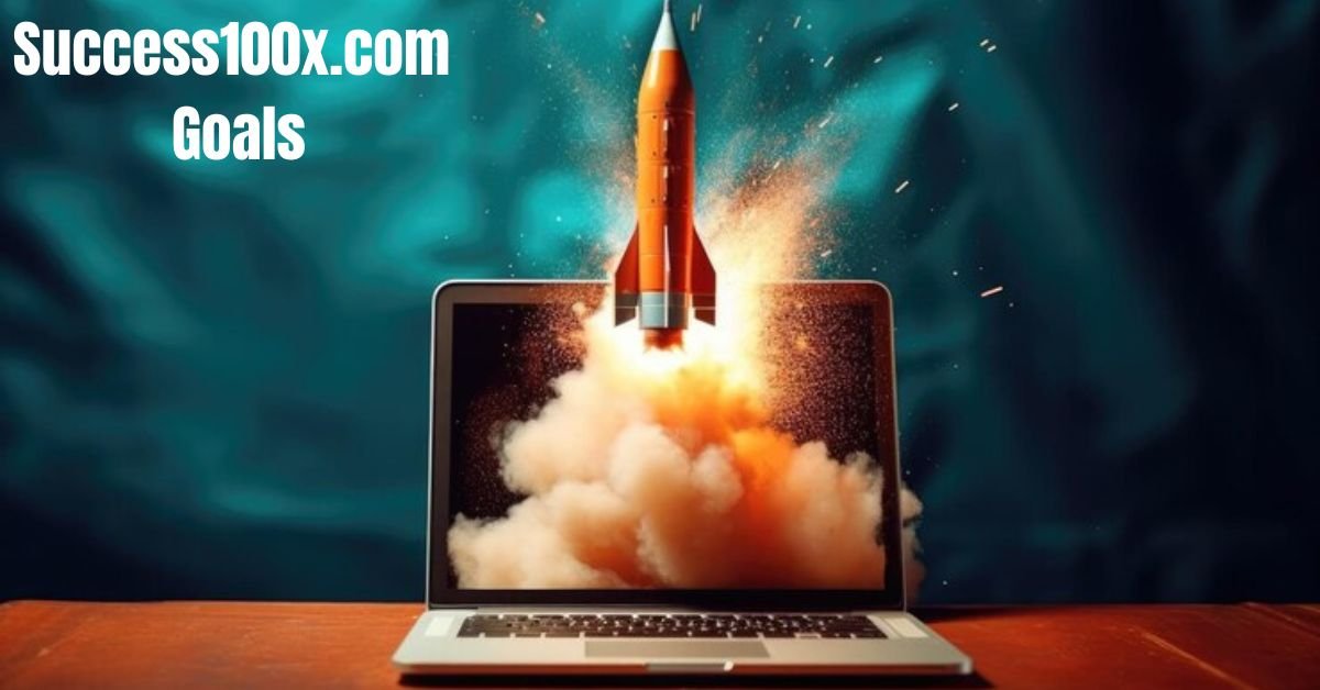 Success100x.com Goals